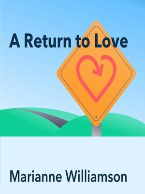 cover image of A Return to Love, by Marianne Williamson
